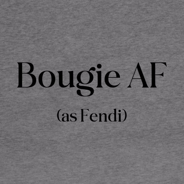 Bougie AF (as fendy) by Malarkey